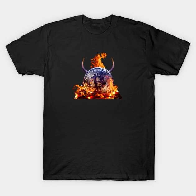 Bitcoin is Satan's preferred currency. T-Shirt by Weird Science Pod